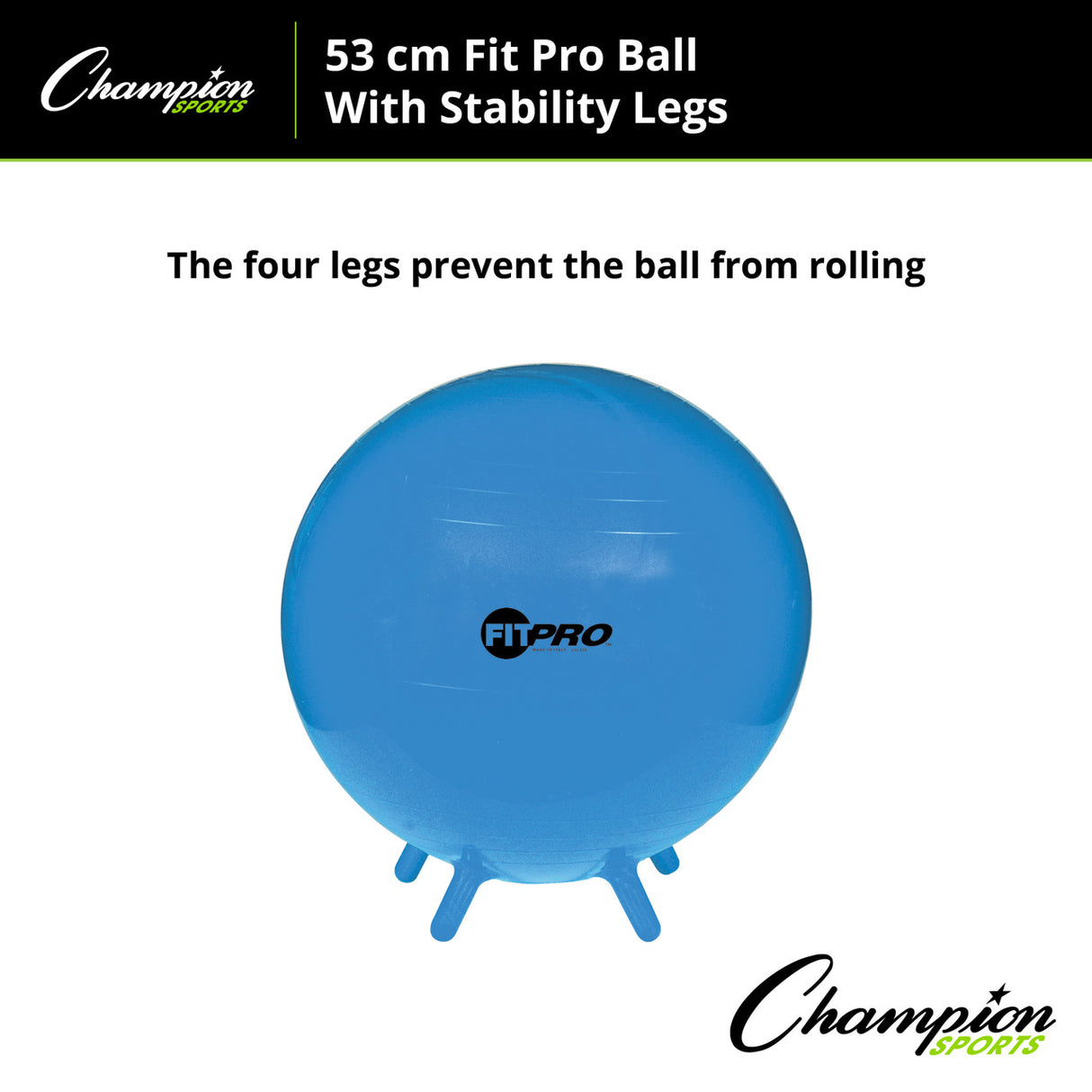 Champion Sports FITPRO BALL WITH STABILITY LEGS 65 CM