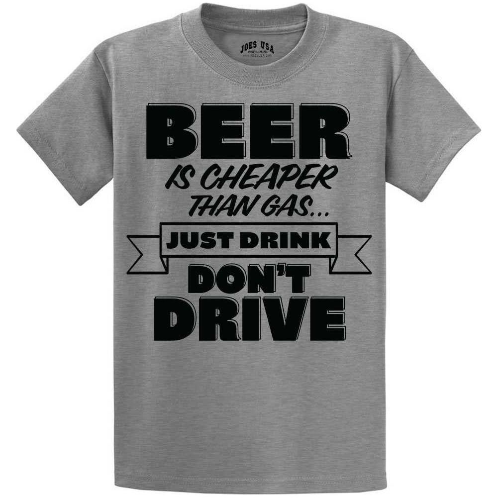 Beer Is Cheaper Than Gas Humor T-Shirt Joe's USA
