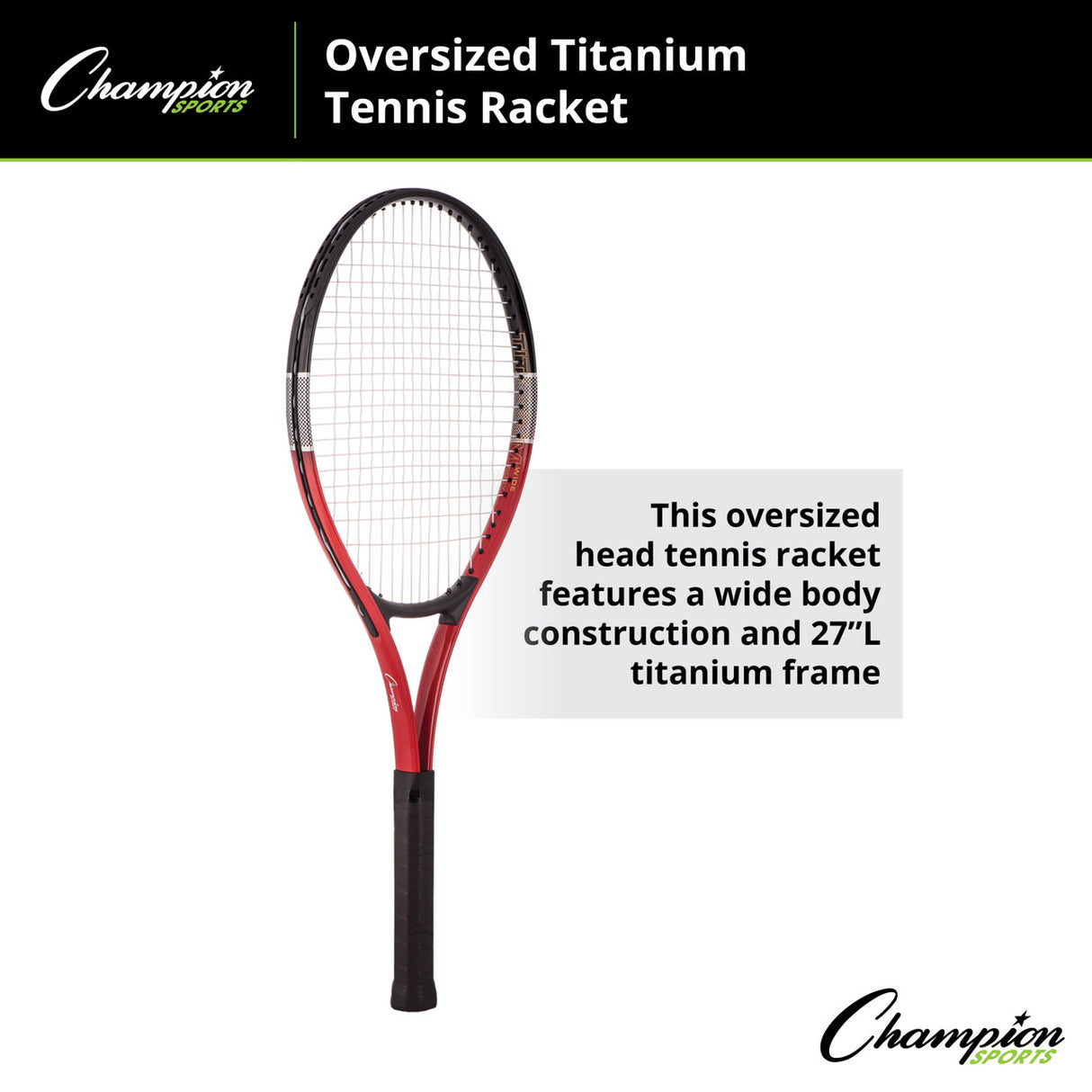Champion Sports OVERSIZED TITANIUM TENNIS RACKET, 27"L