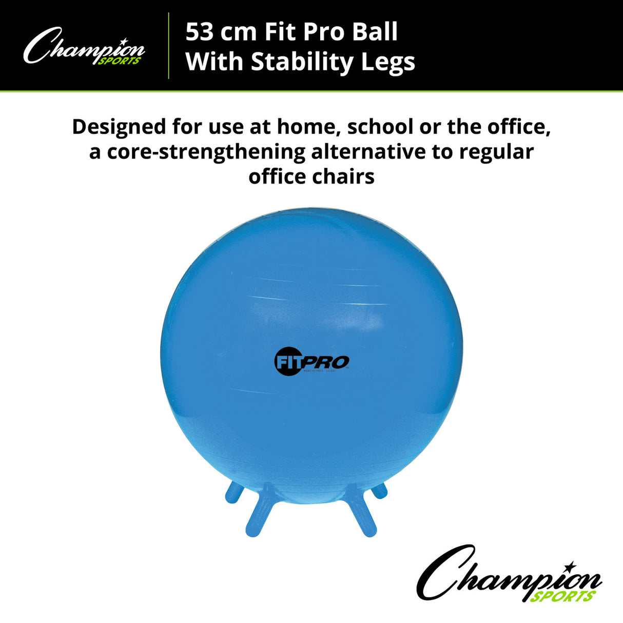 Champion Sports FITPRO BALL WITH STABILITY LEGS 65 CM
