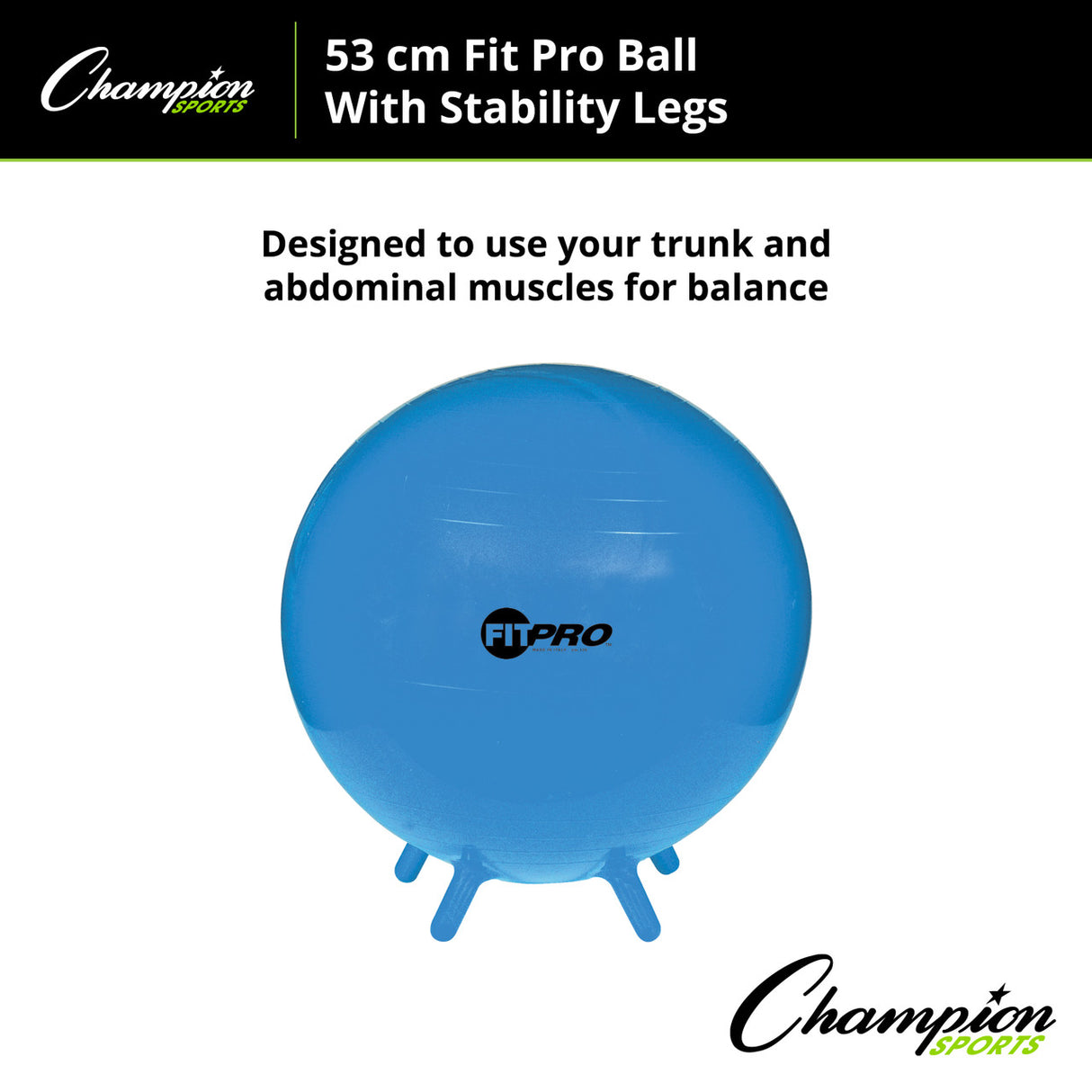 Champion Sports FITPRO BALL WITH STABILITY LEGS 65 CM