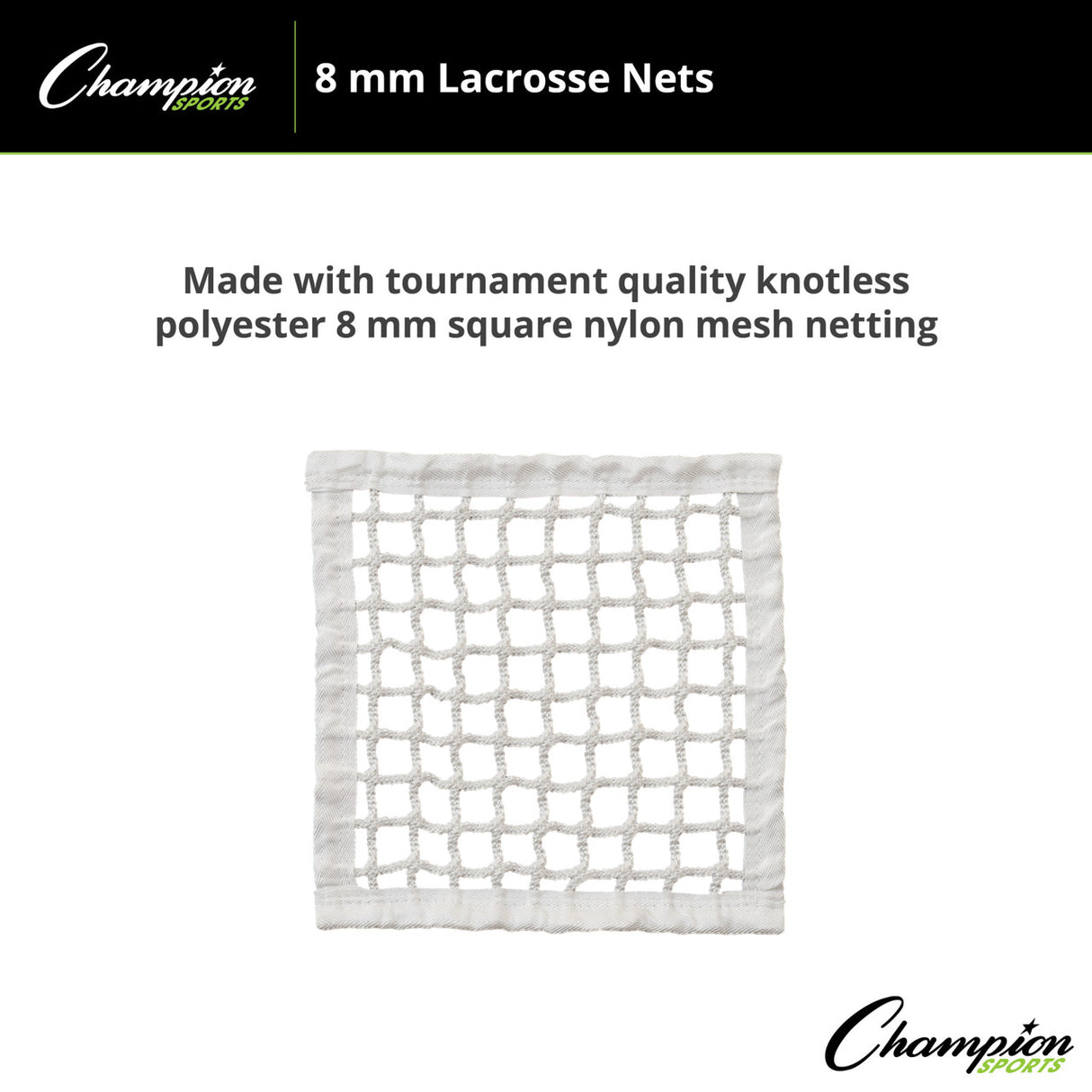 Champion Sports LACROSSE NET PAIR 8 MM KNOTLESS