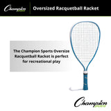 Champion Sports OVERSIZED RACQUETBALL RACKET