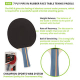 Champion Sports 7-PLY PIPS IN RUBBER FACE TABLE TENNIS PADDLE 4-4-7